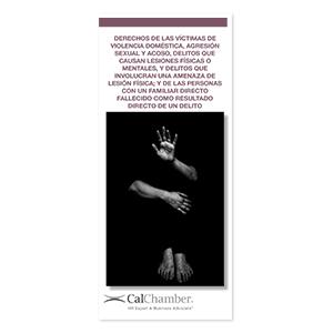 California Rights of Victims of Domestic Violence, Sexual Assault and Stalking Pamphlets (Spanish)