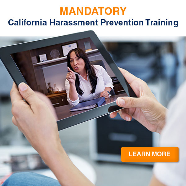 Mandatory California Workplace Harassment Prevention Training - All California employers with 5 or more employees must provide harassment prevention training. Buy Now