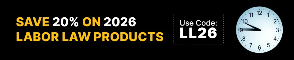 Save 20% on 2026 Labor Law Products