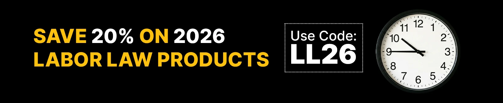 Save 20% on 2026 Labor Law Products