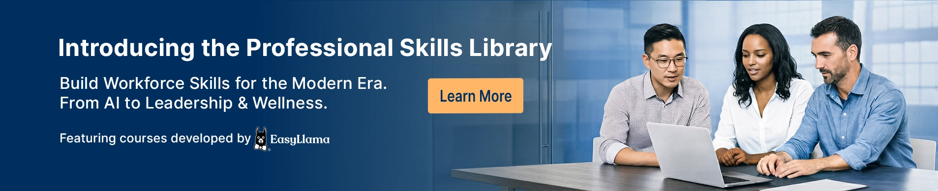 Professional Skills Library with AI, leadership, and wellness courses for today’s workforce, developed by EasyLlama, shown with professionals collaborating on a laptop